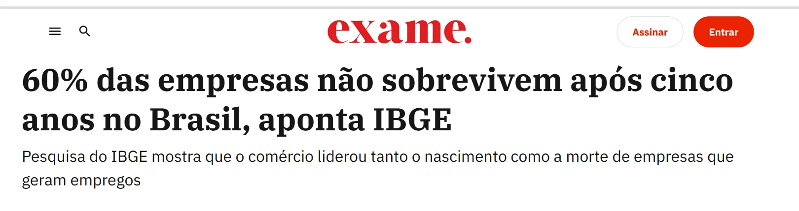 Manchete da Exame: 60% das empresas não sobrevivem após cinco anos no Brasil, aponta IBGE.